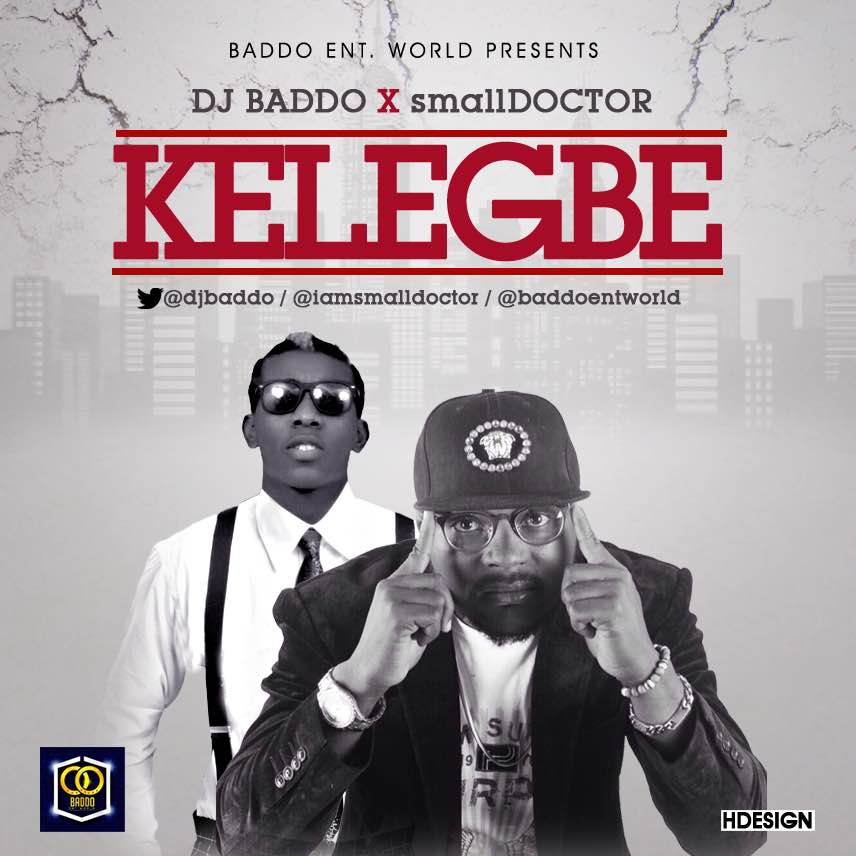 DJ Baddo ft Small Doctor - Kelegbe Okhype.com .mp3
